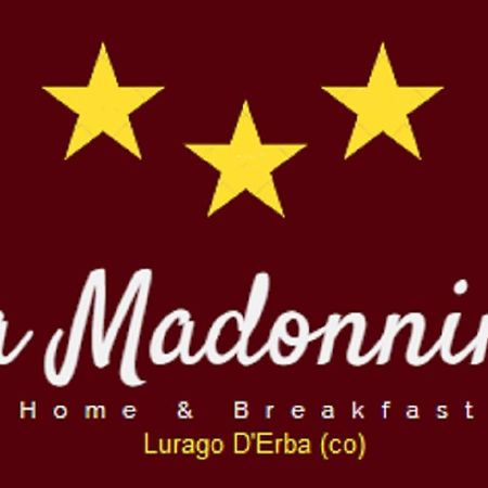 Home & Breakfast La Madonnina 013136-Cni-00001 Lurago D'Erba Екстер'єр фото